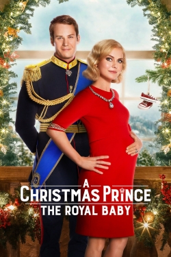 A Christmas Prince: The Royal Baby