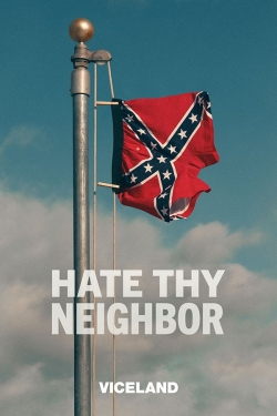 Hate Thy Neighbor