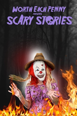 Worth Each Penny Presents Scary Stories