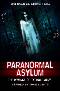 Paranormal Asylum: The Revenge of Typhoid Mary