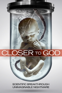 Closer to God